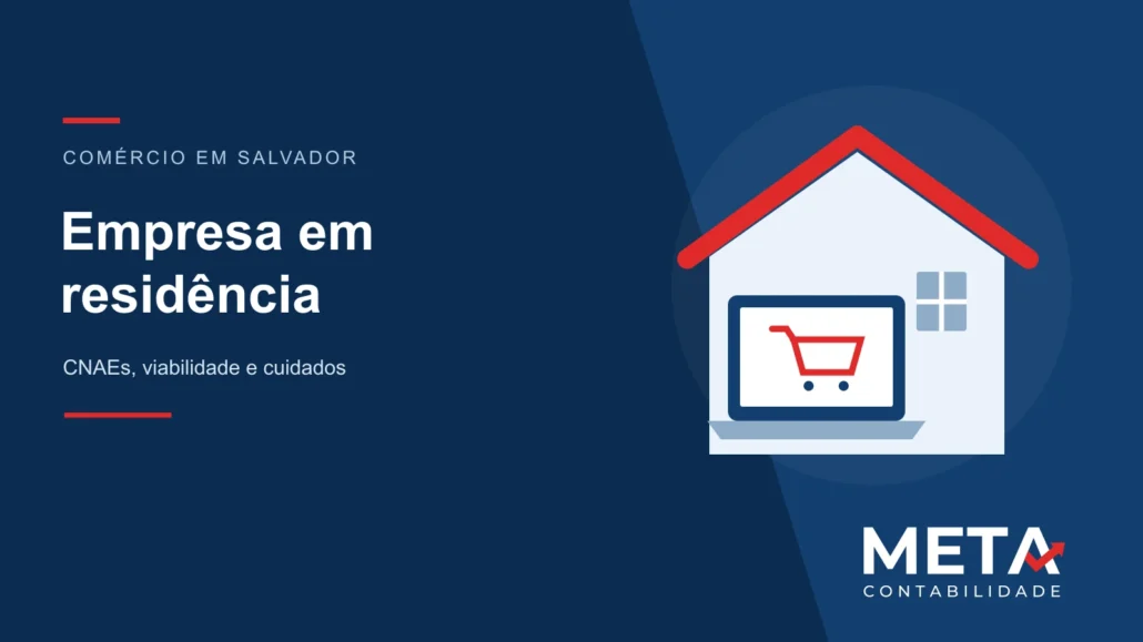 Ilustração de residência e computador com carrinho de compras, na capa da Meta Contabilidade sobre comércio em residência em Salvador.